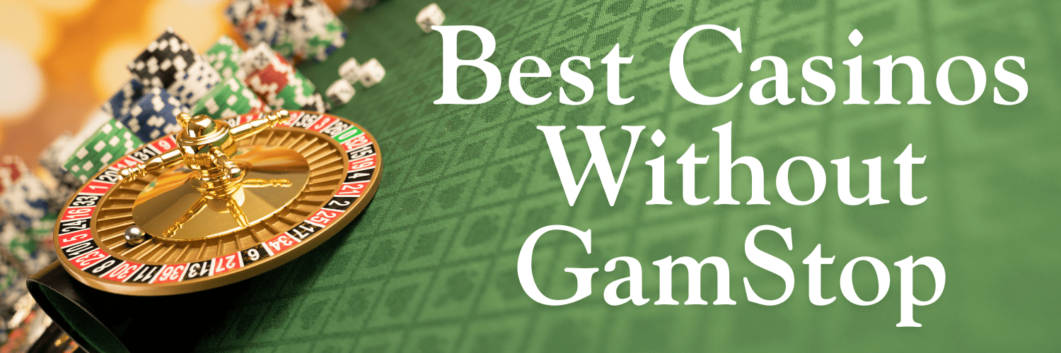 Explore the Exciting World of Casinos Not on Gamstop UK -1814518607