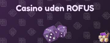 Oplev Casino udenom Rufus En Guide til Spillere Oplev Casino udenom Rufus En Guide til Spillere